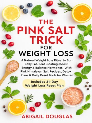cover image of The Pink Salt Trick For Weight Loss